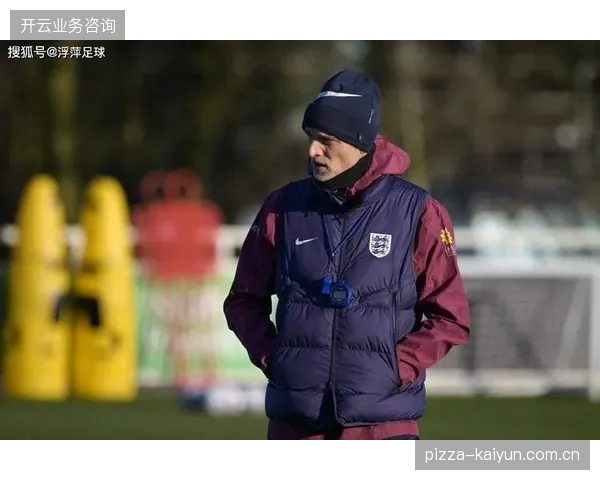 英格兰队推迟集结时间,图赫尔征召年轻球员加入初期集训以保证训练阵容的完整性 英格兰队推迟集结时间,图赫尔征召年轻球员加入初期集训以保证训练阵容的完整性